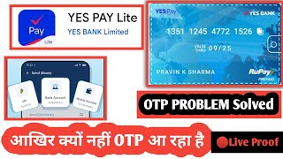 Yes Pay Lite Me OTP Problem Solved || How To Yes Pay Lite Bank OTP Problem Solved || 🔴 Live Proof