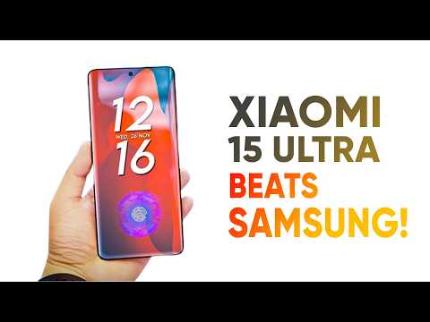 Xiaomi 15 Ultra – Beats Samsung!