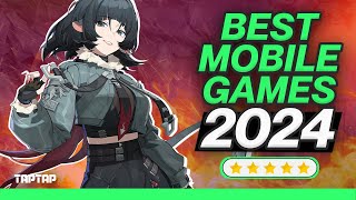 Best New Mobile Games 2024 To Play on TapTap