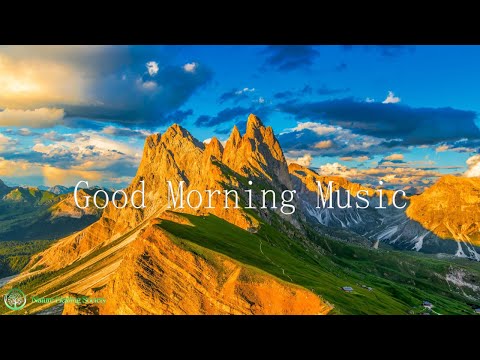 RELAXING HAPPY Morning Music To Wake Up With - 528Hz Relaxing Energy For Stress Relief