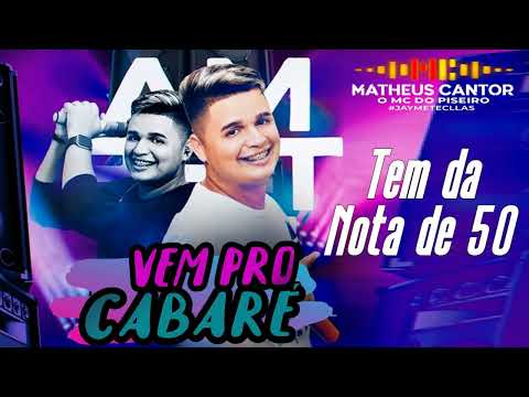 Vem Pro Cabaré | MATHEUS CANTOR | O MC do Piseiro | Pra Paredão 2022 | Cd Novo Musica Nova Pisadinha