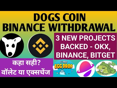 Dogs Airdrop Withdrawal On #Binance | Second Live Airdrop | Egg Drop Airdrop | Travel Frog Airdrop