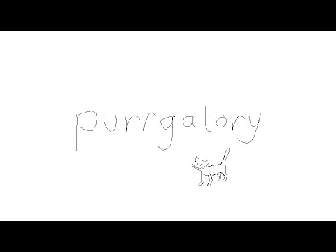 welcome to purrgatory - purrgatory