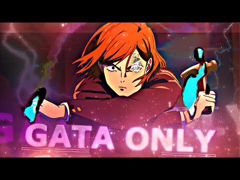 Nobara - Gata Only [Edit/AMV] - 4K