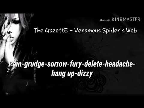 The GazettE - Venomous Spider's Web ( romaji lyrics )