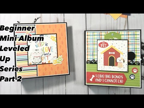 Easy Beginner Mini album Tutorial Level Up Series Part 2 | CCC DT Project | Echo Park Pets