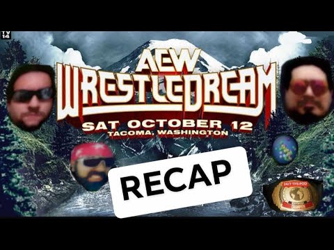 AEW's Wrestle Dream TFS POD Recap