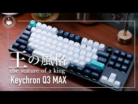 Completed TKL mechanical keyboard Keychron Q3 MAX! Don't miss the keycap customization!