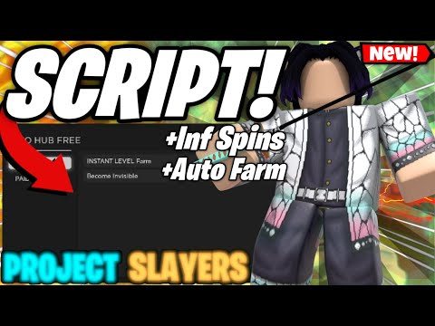 PROJECT SLAYERS SCRIPT PASTEBIN 2022 AUTO FARM + INF LEVELS + INF SPINS HACK ROBLOX!