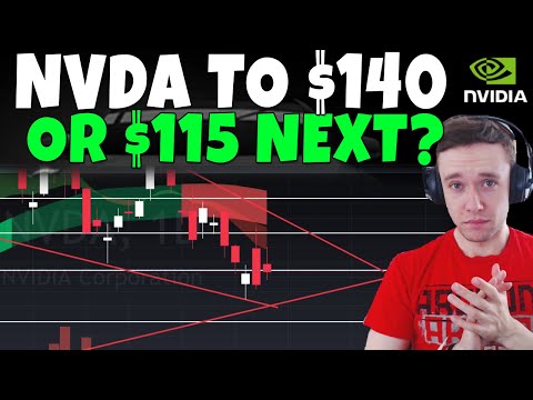 NVDA Stock - NVIDIA To $140 or $115 Next?