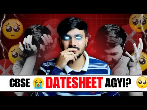 CBSE DATESHEET AA GAYI? 😱🔥Exam Kab Hoge? 😰Class 12 CBSE Boards 2024-25 #cbse