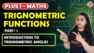 Plus One Math | Trigonometric Functions📐 | Introduction To Trigonometric Angles | Vedantu Malayalam