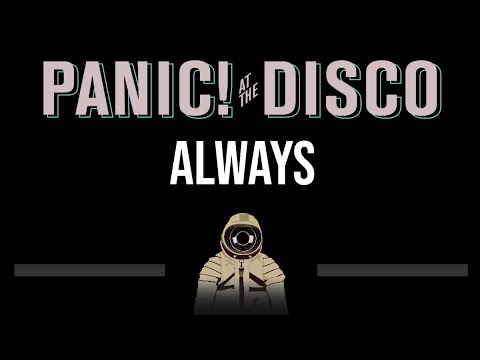 Panic! At The Disco • Always (CC) (Upgraded Video) 🎤 [Karaoke] [Instrumental Lyrics]