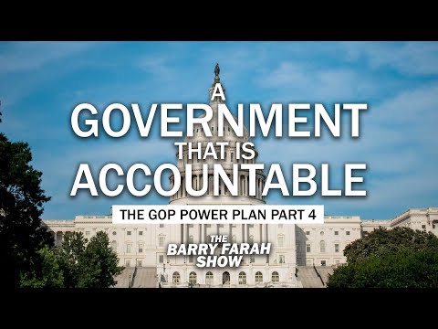 A Government that is Accountable: The GOP Power Plan Part 4