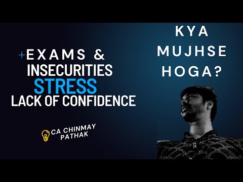 KYA MUJHSE HOGA? Exams & Insecurities, Stress & Lack of Confidence - IS IT NORMAL? #exams #stress