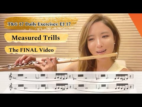 The Final Video : “Measured Trills” from Taffanel and Gaubert 17 Daily Exercises #flute #practice