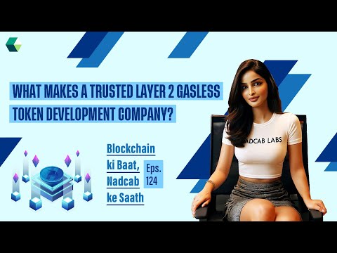 What Makes a Trusted Layer 2 Gasless Token Development Company? #podcast #blockchainpodcast #nadcab