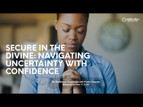 Secure in the Divine: Navigating Uncertainty with Confidence