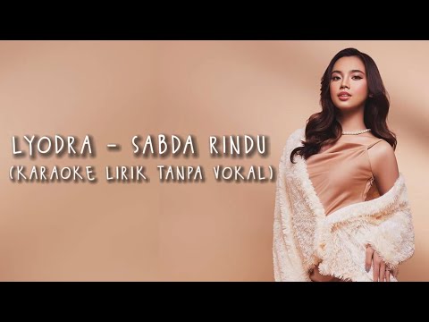 Lyodra - Sabda Rindu (Karaoke Lirik Tanpa Vokal)