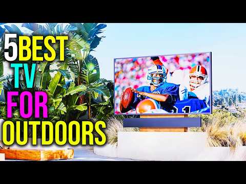 ✅Top 4: Best TV for Outdoors in 2024 - The Best TV for Outdoors [Reviews]