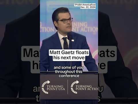 Matt Gaetz floats his next move