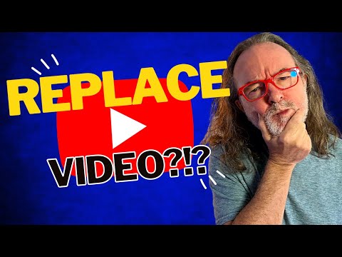 Can You Replace A YouTube Video?