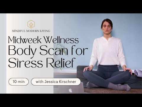 Midweek Wellness Body Scan for Stress Relief | Guided Mindfulness Meditation