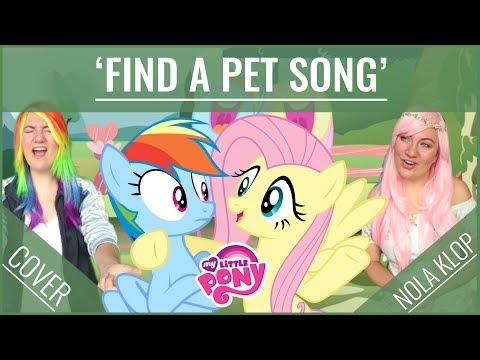 Find A Pet Song - My Little Pony - Nola Klop Cover