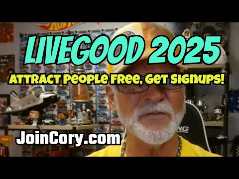 LIVEGOOD 2025: How To Attract People Free, Then Get Signups!