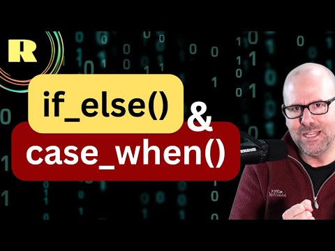 Conditional Statements in R:   if_else() and case_when() Functions