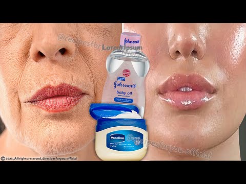 Baby oil and Vaseline will make your skin younger like a little girl. skin tightening home remedies