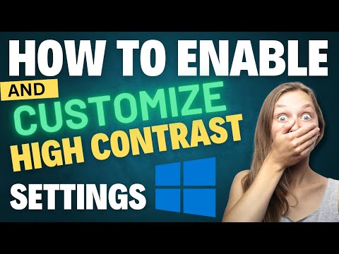 How to Enable and Customize High Contrast Settings on Windows