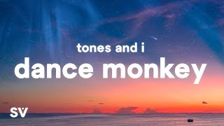 Tones And I - Dance Monkey (Lyrics)