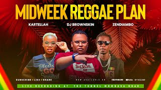 Midweek Reggae Plan - Dj Brownskin X Cure Deh Zendiambo X Mc Kartella Live at The Tunnel