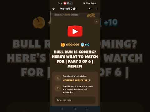 Bull Run Is Coming? Here’s What to Watch For | Part 3 of 6 | MemeFi Youtube Video Code