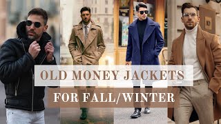 7 Old Money Aesthetic Jackets You Need for Fall/Winter