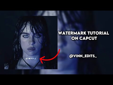 CAPCUT WATERMARK TUTORIAL(EASY)