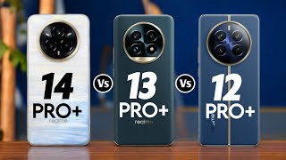 realme 14 pro plus vs realme 13 pro plus vs realme 12 pro plus