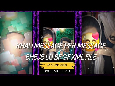 Khali Message per message bheje lu BF GF XML FILE #xml XML file taka taki bhujhpuri song 🥵🥰