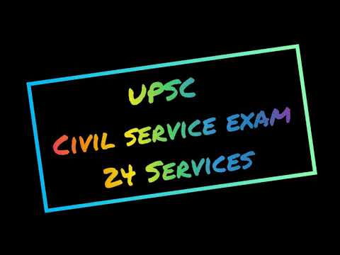 UPSC Civil Service 24 services