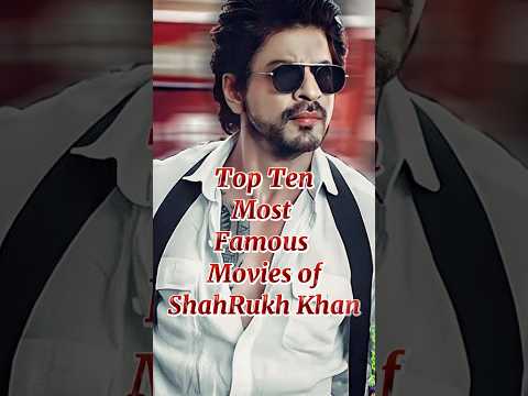 Top Ten Most Famous Movies of shahrukh Khan 2024 #top10 #pathaan #srk #pathan #bollywoodvillain