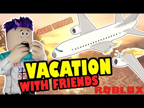 Vacation with friends on Roblox *gone wrong*