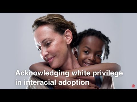 Acknowledging White Privilege in Interracial Adoption