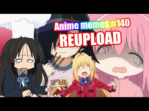 Anime memes #140 REUPLOAD!!!