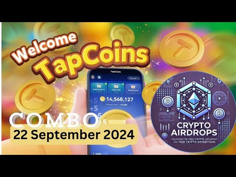 Tap Coins Combo 22 SEP 2024 | Crypto Airdrops TapCoins