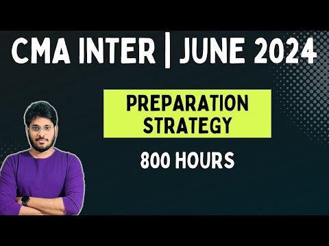 CMA JUNE 2024 EXAMS | CMA INTER | PREPARATION STRATEGY | CMA INTER STRATEGY