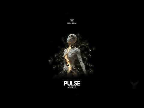 Osan - Pulse [Progressive House]