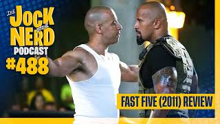 JAN 488: Fast Five (2011) Review (05/31/23)