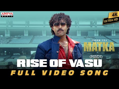 Rise Of Vasu Full Video Song | Matka | Varun Tej | Meenakshi Chowdary | Karuna Kumar | GV Prakash