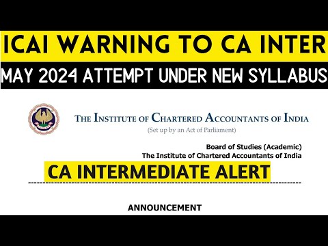 |ICAI Warning For CA Intermediate May 2024 Students| Foundation to Inter| Direct Entry May 2024|